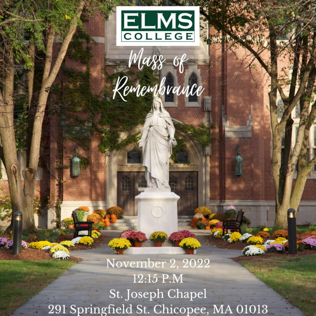 Mass Remembrance at St. Joseph Chapel 291 Springfield St. Chicopee, MA 01013