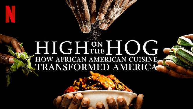 High on the Hog: How African American Cuisine Transformed America
